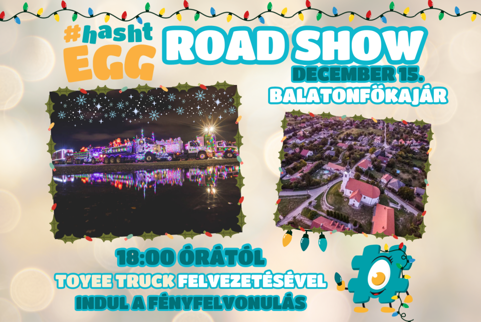 #hashtEGG Road Show - Balatonfőkajár - FÉNYFELVONULÁS