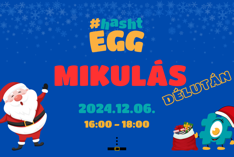 #hashtEGG Mikulás délután