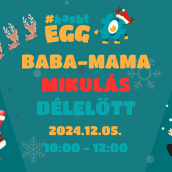 #hashtEGG Baba-Mama Mikulás délelőtt