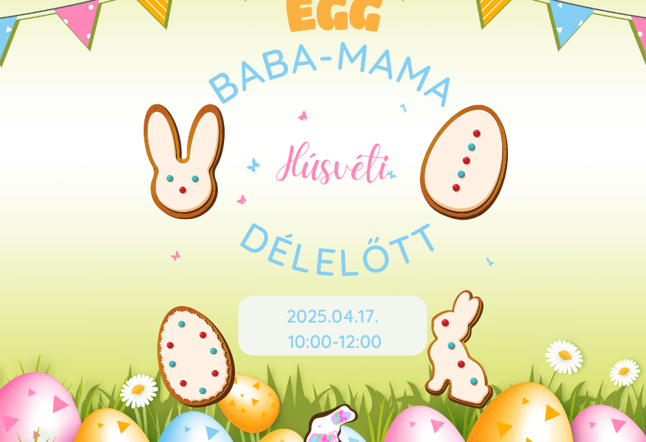 HÚSVÉTI BABA-MAMA PROGRAM A #hashtEGG-BEN!