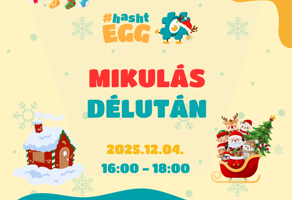 #hashtEGG Mikulás délután