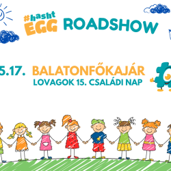 #hashtEGG ROADSHOW - Balatonfőkajár Lovagok 15. Családi Nap
